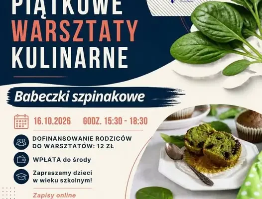 Piekary Śląskie: Warsztaty kulinarne dla dzieci – pieczemy babeczki szpinakowe